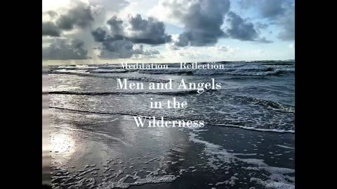Men and Angels in the Wilderness