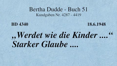 BD 4340 - "WERDET WIE DIE KINDER ...." STARKER GLAUBE ....