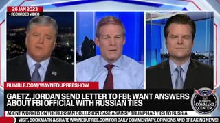 Jordan, Gaetz Wants Answers From DOJ About Compromised Ex-FBI Official
