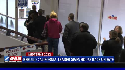 Rebuild California leader gives House race update