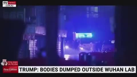 TRUMP: Bodies Dumped Outside Wuhan Lab