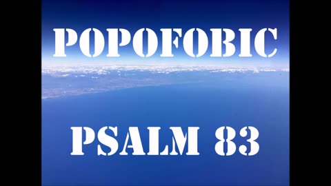 Popofobic feat. DB - PSALM 83 - (2024)