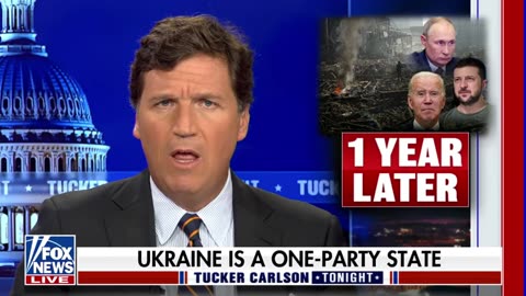 Tucker Carlson: "Americans have been fed a steady diet of increasingly absurd lies about Ukraine."
