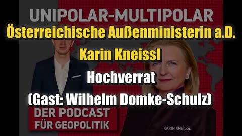 🟥 Karin Kneissl: Hochverrat - Gast: Wilhelm Domke-Schulz (#35 ⎪ 01.10.2023)