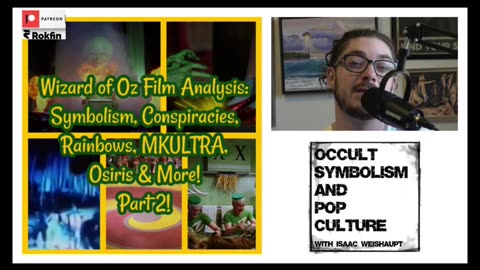 Wizard of Oz Film Analysis: Symbolism, Conspiracies, Rainbows, MKULTRA, Osiris & More! Part 2!