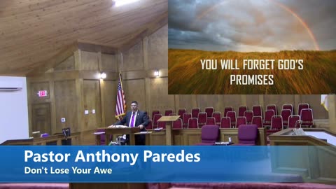Pastor Anthony Paredes //Don't Lose Your Awe