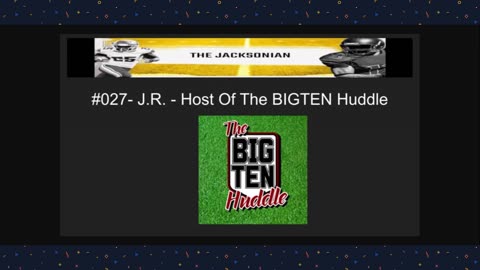 The Jacksonian #027 - J.R. Host Of The B1GTEN Huddle promo