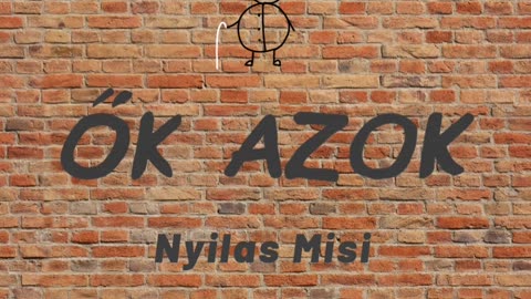 Ők azok - Nyilas Misi