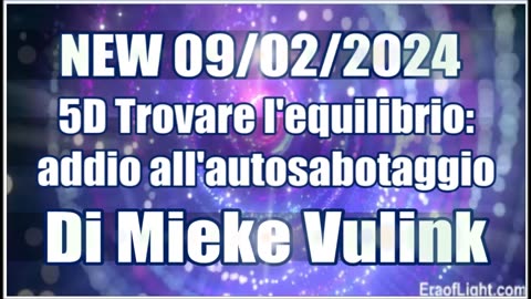 NEW 09/02/2024 5D Trovare l'equilibrio: addio all'autosabotaggio