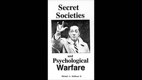 Secret Societies and Psychological Warfare #3