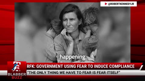 RFK: Government Using Fear To Induce Compliance