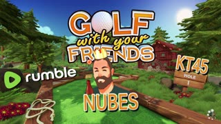 Golf with your Friends: Nubes+Biers, Llama, Strugglebus, FP, Conda, Goffo & Vallant!
