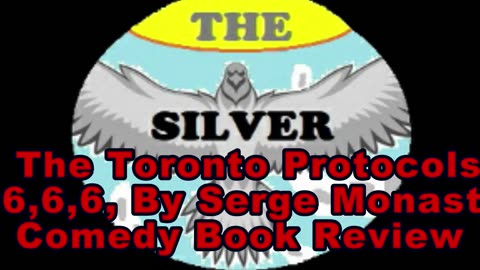 The Toronto Protocols 6,6,6, By Serge Monast Comedy Book Review