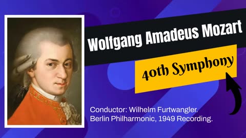 Wolfgang Amadeus Mozart - 40th Symphony - Furtwängler Conducts