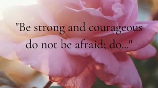 Be strong and..