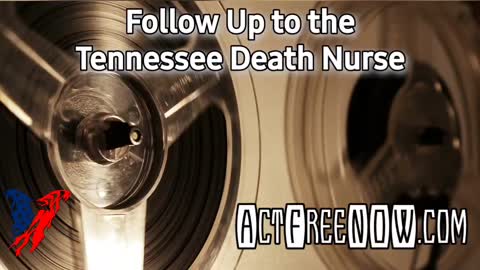Follow Up: The Tennessee Death Nurse