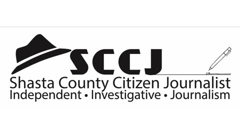 Shasta County Citizen Journalist Ep 2 092721