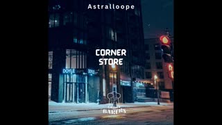 Astralloope - Corner store (Full Beat tape)