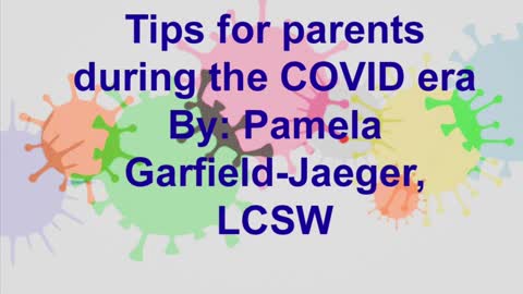 Tips for parents during the Covid era