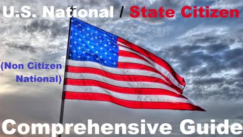 U.S. National / State Citizen Comprehensive Guide (Non Citizen National)