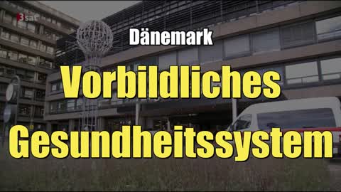 Dänemark: Vorbildliches Gesundheitssystem (3sat I 28.02.2017)