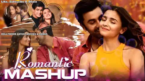 Love Mashup Songs Bollywood Mashup New Hindi Songs mashup bollywood songs