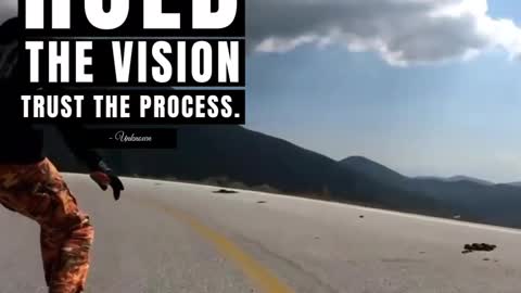 Hold the Vision - Trust the Process