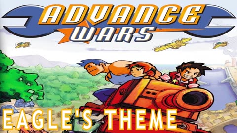 Advance Wars OST - Eagle's Theme