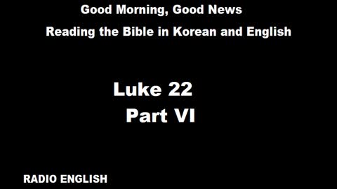 Radio English | Luke 22 | Part VI