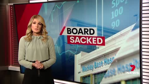 Mackay Hospital board sacked after damning report handed down _ 7NEWS