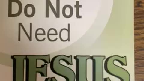 Why You Do Not Need Jesus Tract