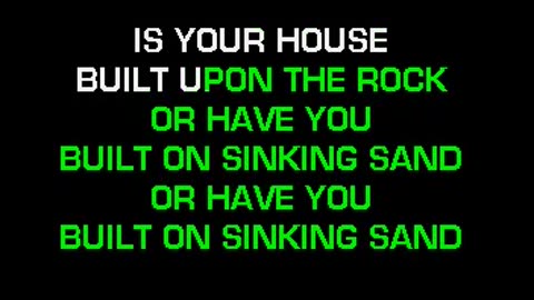 Is Your House Built Upon The Rock