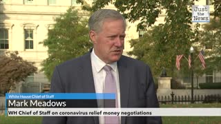 WH Chief of Staff on coronavirus relief money negotiations