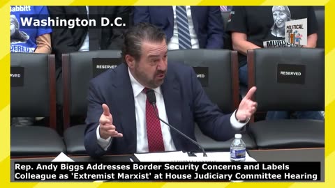 Andy Biggs Addresses Border Security Concerns at House Judiciary Committee Hearing
