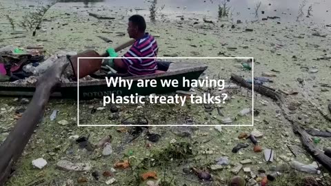 What's happening with global plastic treaty talks?