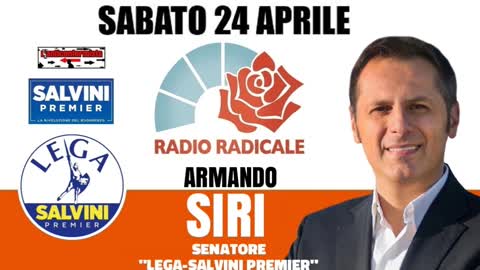 🔴 Intervista al Sen. Armando Siri su "Radio Radicale" realizzata da Maurizio Bolognetti il 24/4/2021