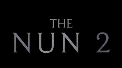 The Nun 2 trailer...