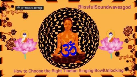 How to Choose the Right Tibetan Singing BowlUnlocking