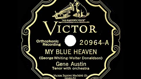 My Blue Heaven - Gene Austin 1928