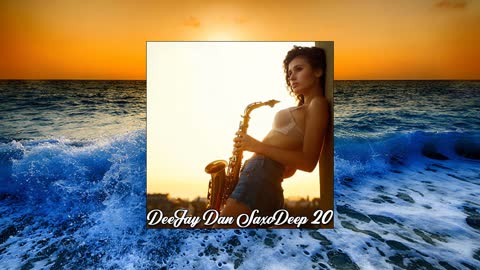 DeeJay Dan - SaxoDeep 20 [2021]