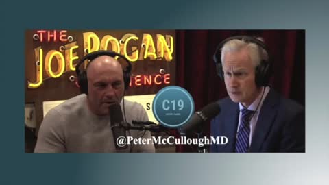 Dr. Peter McCullough with Joe Rogan -Audio-