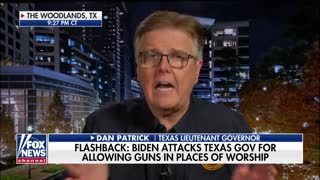 Texas Lt. Gov. Dan Patrick blasts Joe Biden