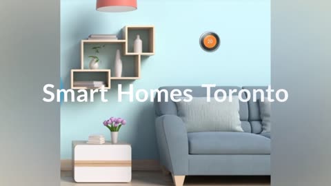 Smart Homes Toronto - Viva Home Comfort