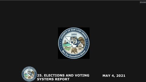 Election Security • Board of Supervisors May 4, 2021 Public Comment • Several Great Speakers