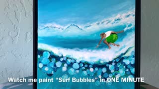 Surf Bubbles Speed Painting