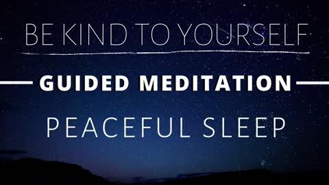 Guided Meditation. Be Kind to Yourself