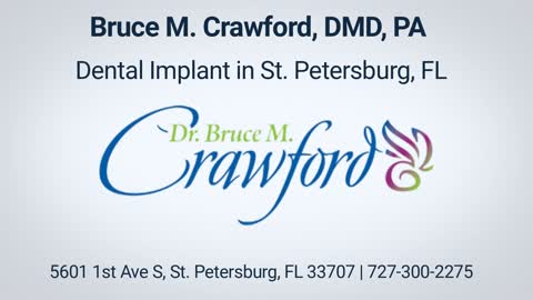 Bruce M. Crawford, DMD, PA | Dental Implant in St. Petersburg, FL