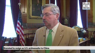 Branstad to resign as U.S. ambassador to China
