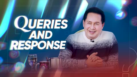 Queries and Response by Pastor Apollo C. Quiboloy