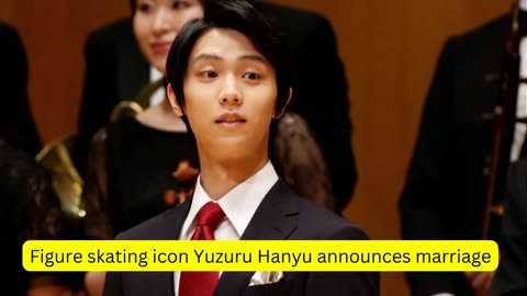 Figure skating icon Yuzuru Hanyu announces marriage